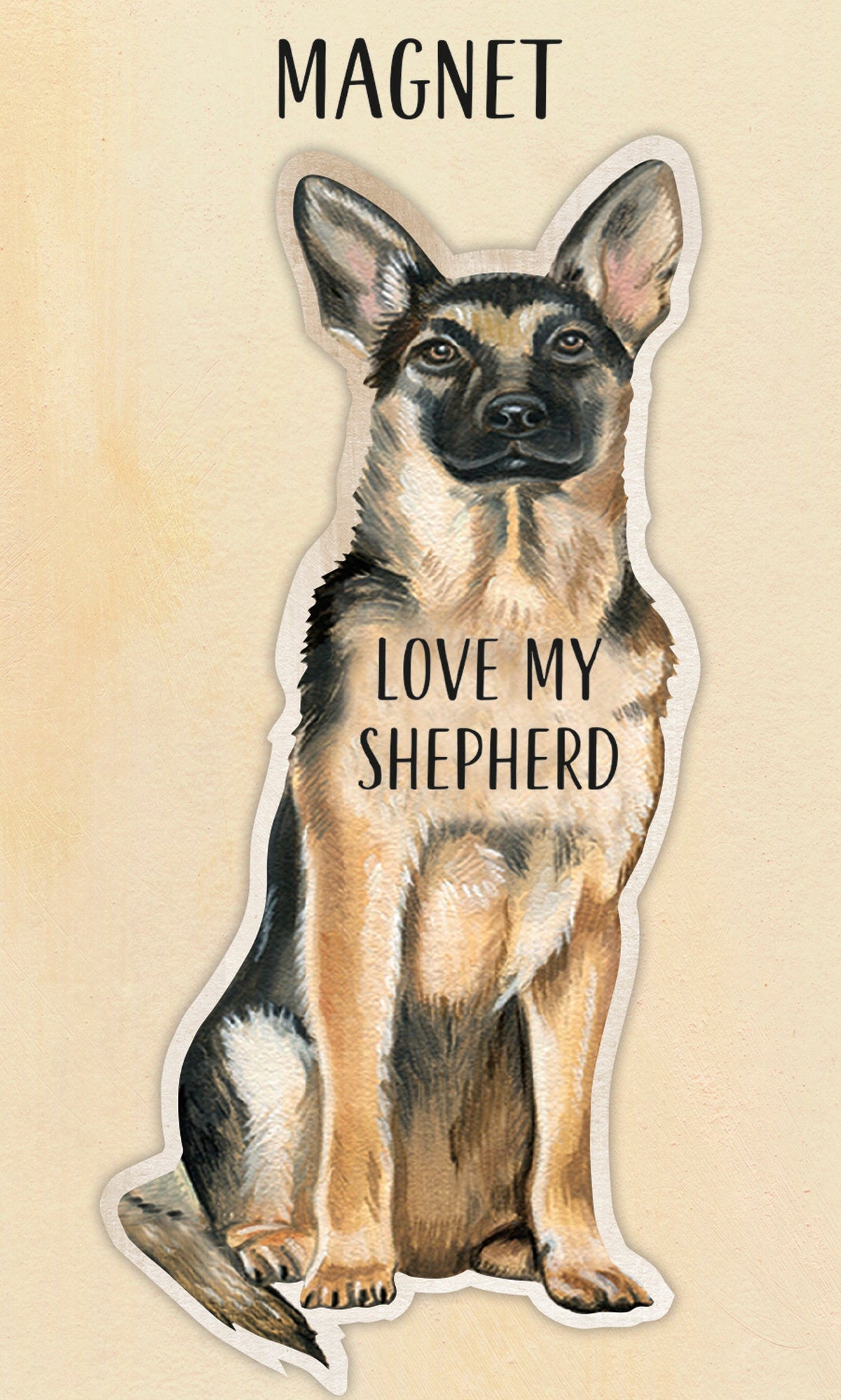 German shepherd dog magnet with "Love My Shepherd" text