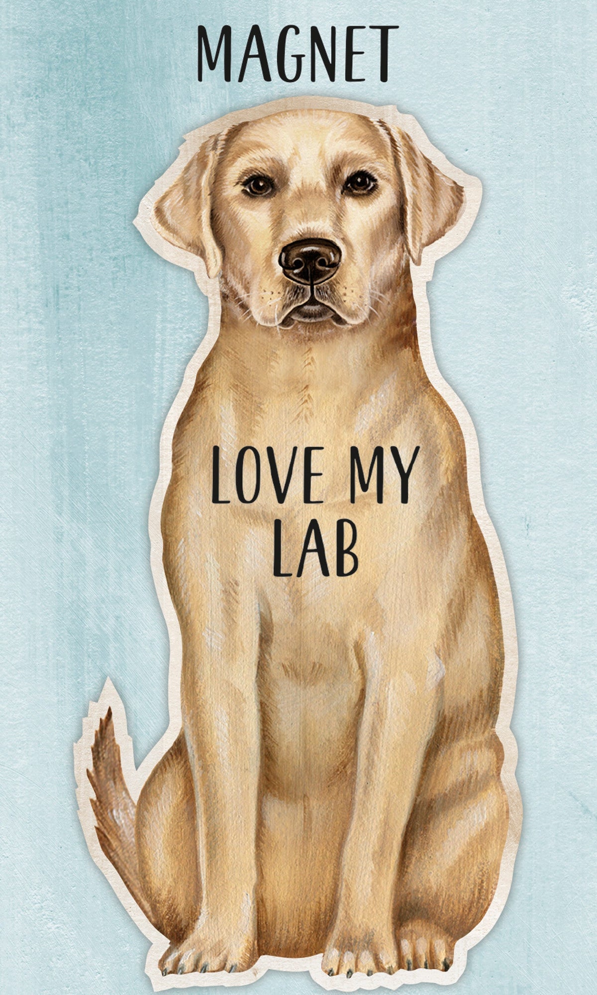 Labrador retriever magnet with "LOVE MY LAB" text