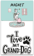Dog magnet with "I Love My Granddog" text and paw print graphic