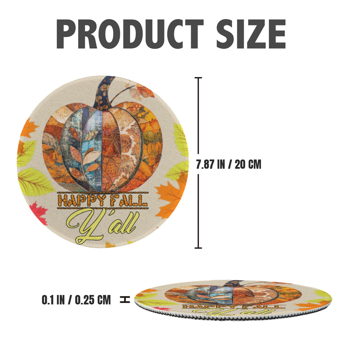 Round beige pumpkin place mat, shown size 7.87 in; Happy Fall Y'all