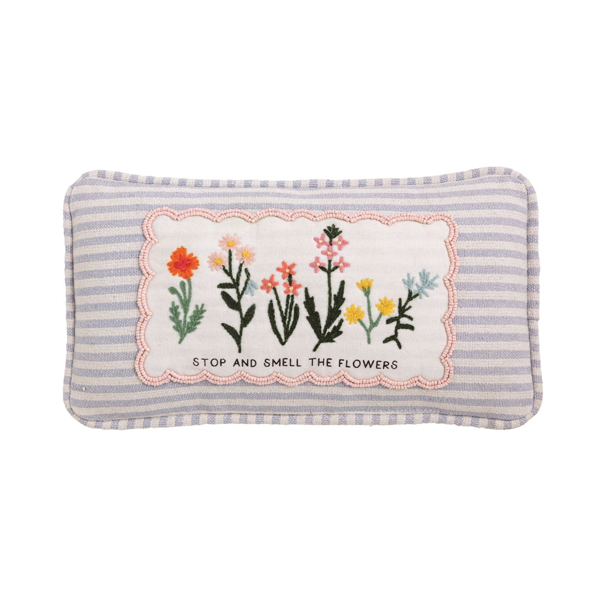 Embroidered mini accent pillow with flower silhouette, stitched frame, “Stop And Smell The Flowers”