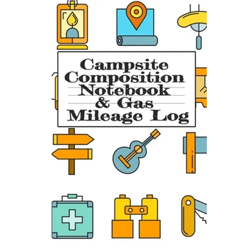 Campsite composition notebook cover with gas mileage log and road trip icon illustrations