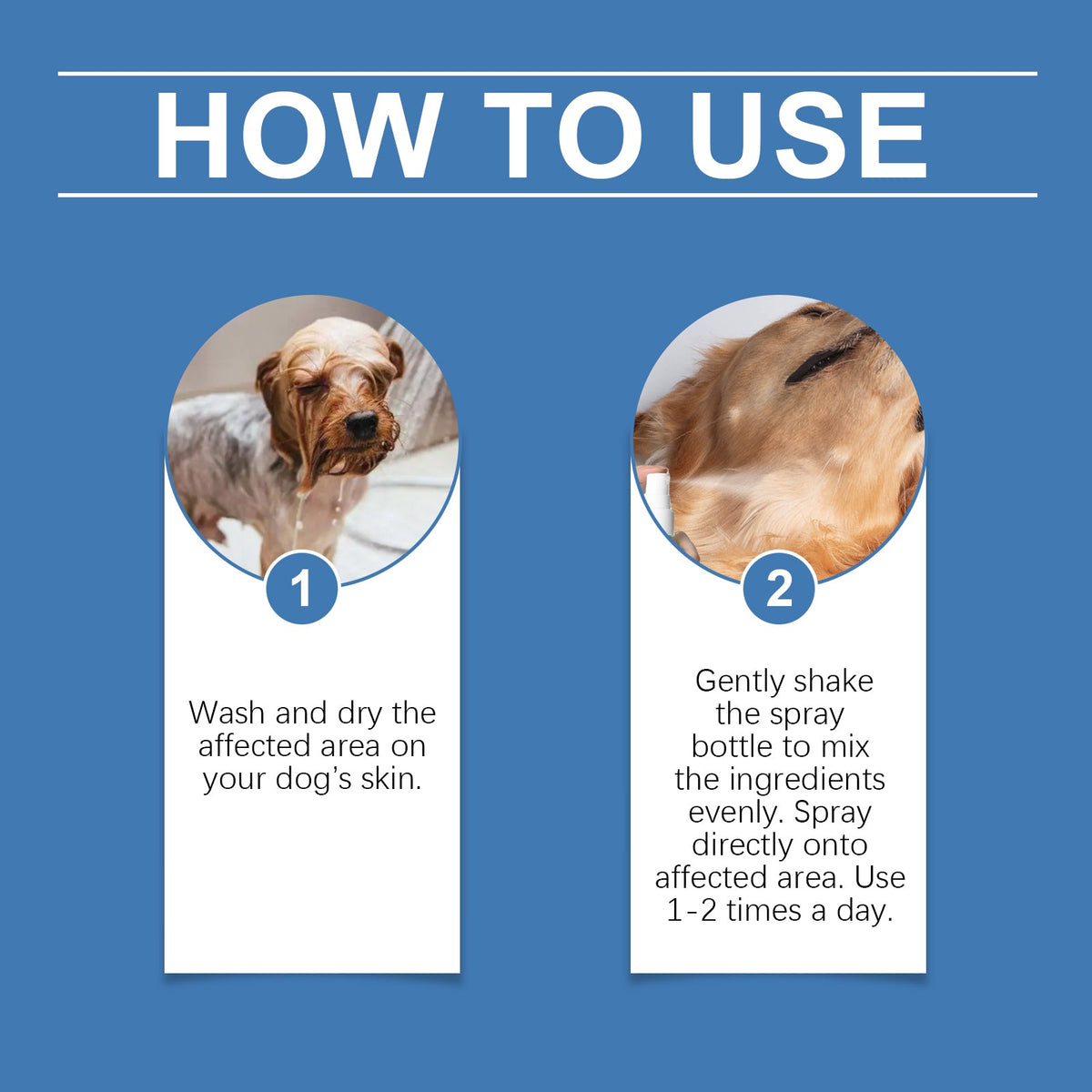 Pet hot spot spray how-to-use panel: wash and dry skin, then gently mist affected area.