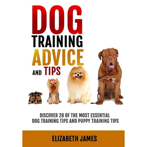 Dog training advice and tips paperback cover with large text, author name, and four dog photos