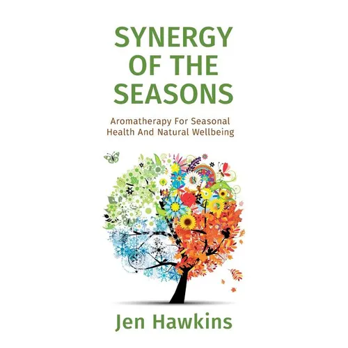 Paperback book cover with colorful seasonal tree; Synergy of the Seasons by Jen Hawkins.