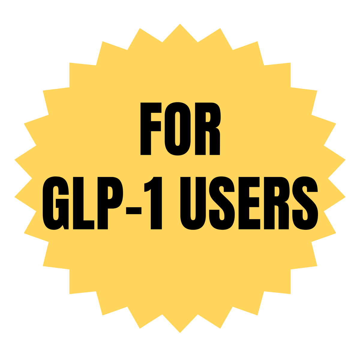 Yellow badge reading "FOR GLP-1 USERS"