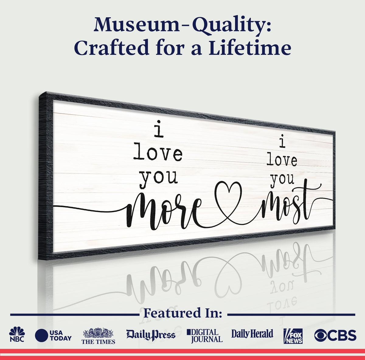 Love you more and most wall canvas sign with black distressed frame and heart