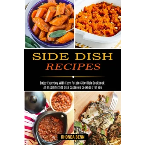 Side dish recipes cookbook paperback cover with food photos and author Rhonda Benn