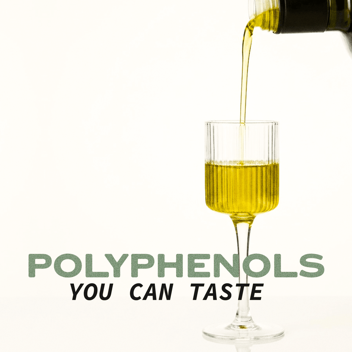Pouring olive oil into a small glass cup with POLYPHENOLS text below