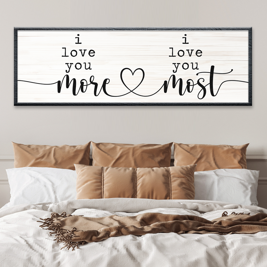 Love you more and most wall canvas sign with black frame and heart