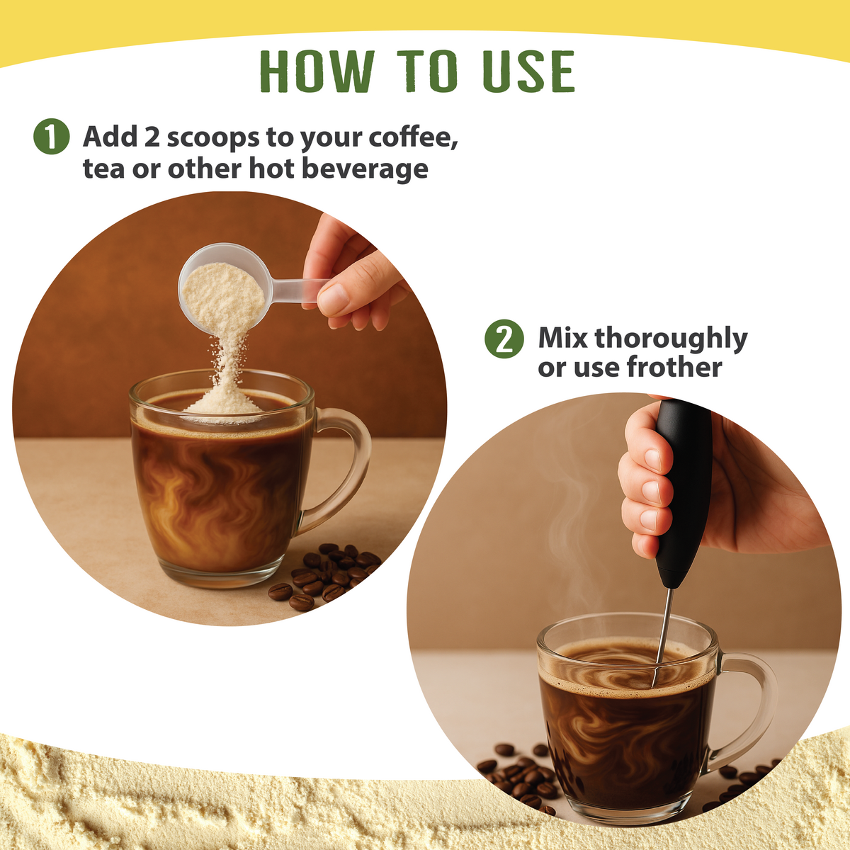 Collagen creamer how-to use steps: add scoops to hot beverage and mix