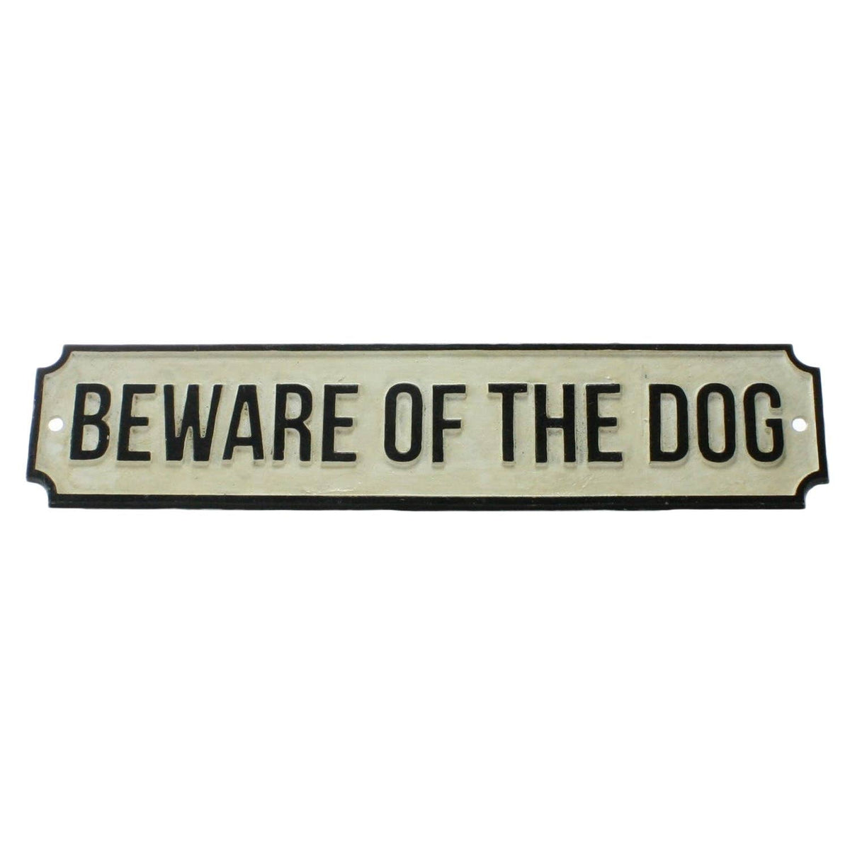 Cast iron sign: "BEWARE OF THE DOG" in white letters on light panel, black border.