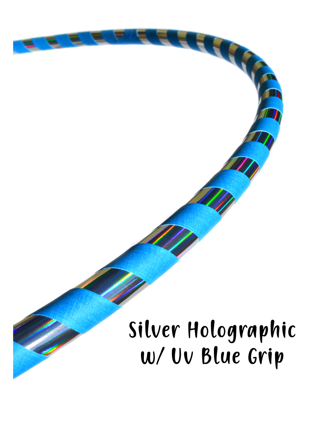 Silver holographic hoop with rainbow striped blue grip tape wrap