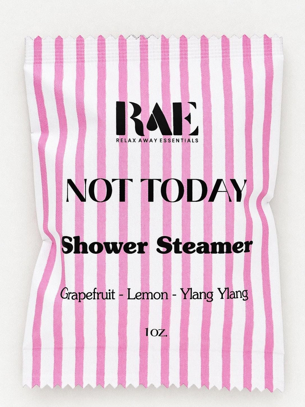 Shower steamer sachet with pink striped wrap, 'Not Today' and grapefruit-lemon-ylang ylang