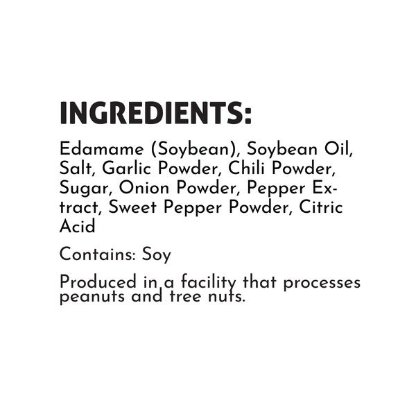 Ingredients label for crunchy roasted edamame snack: edamame, soybean oil, salt, garlic, chili