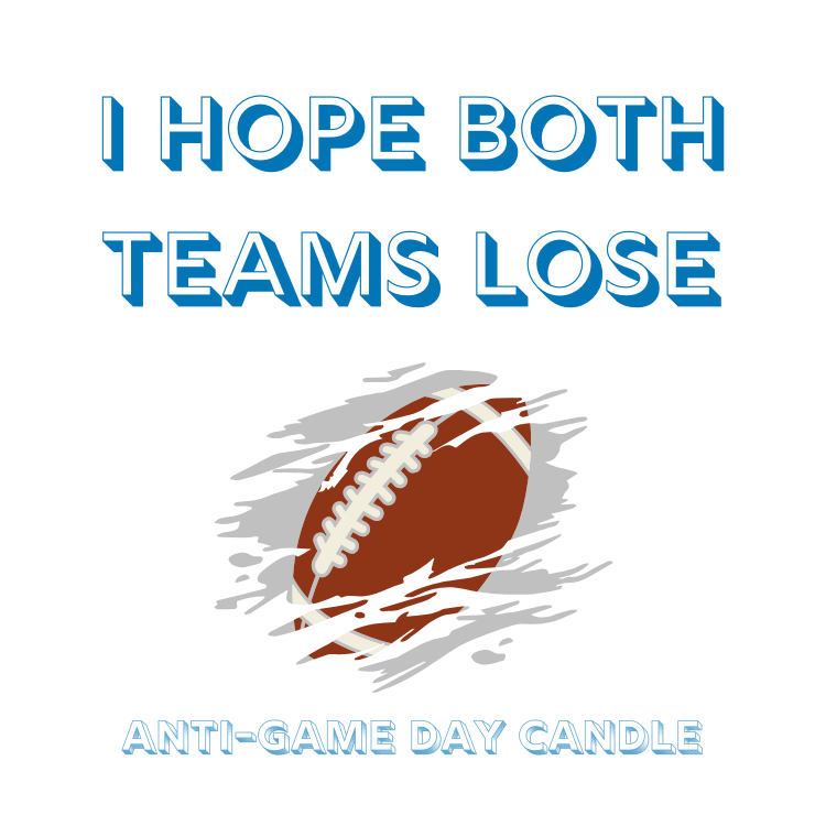 Anti-game day candle label graphic with Hope Both Teams Lose text and football icon