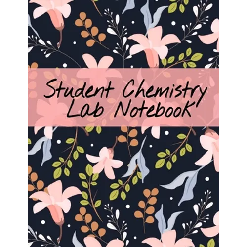 Floral chemistry lab notebook with pink and navy cover, titled "Student Chemistry Lab Notebook"